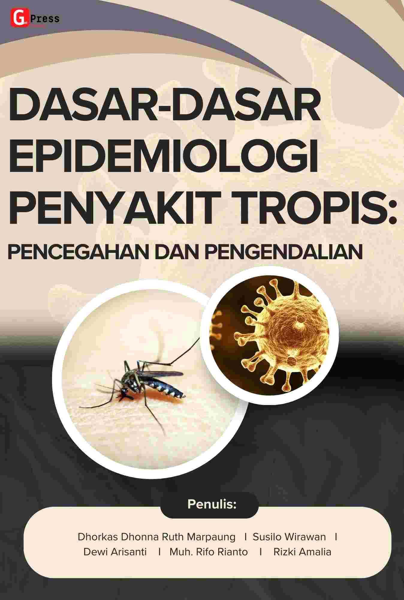 Dasar-Dasar Epidemiologi Penyakit Tropis: Pencegahan Dan Pengendalian ...