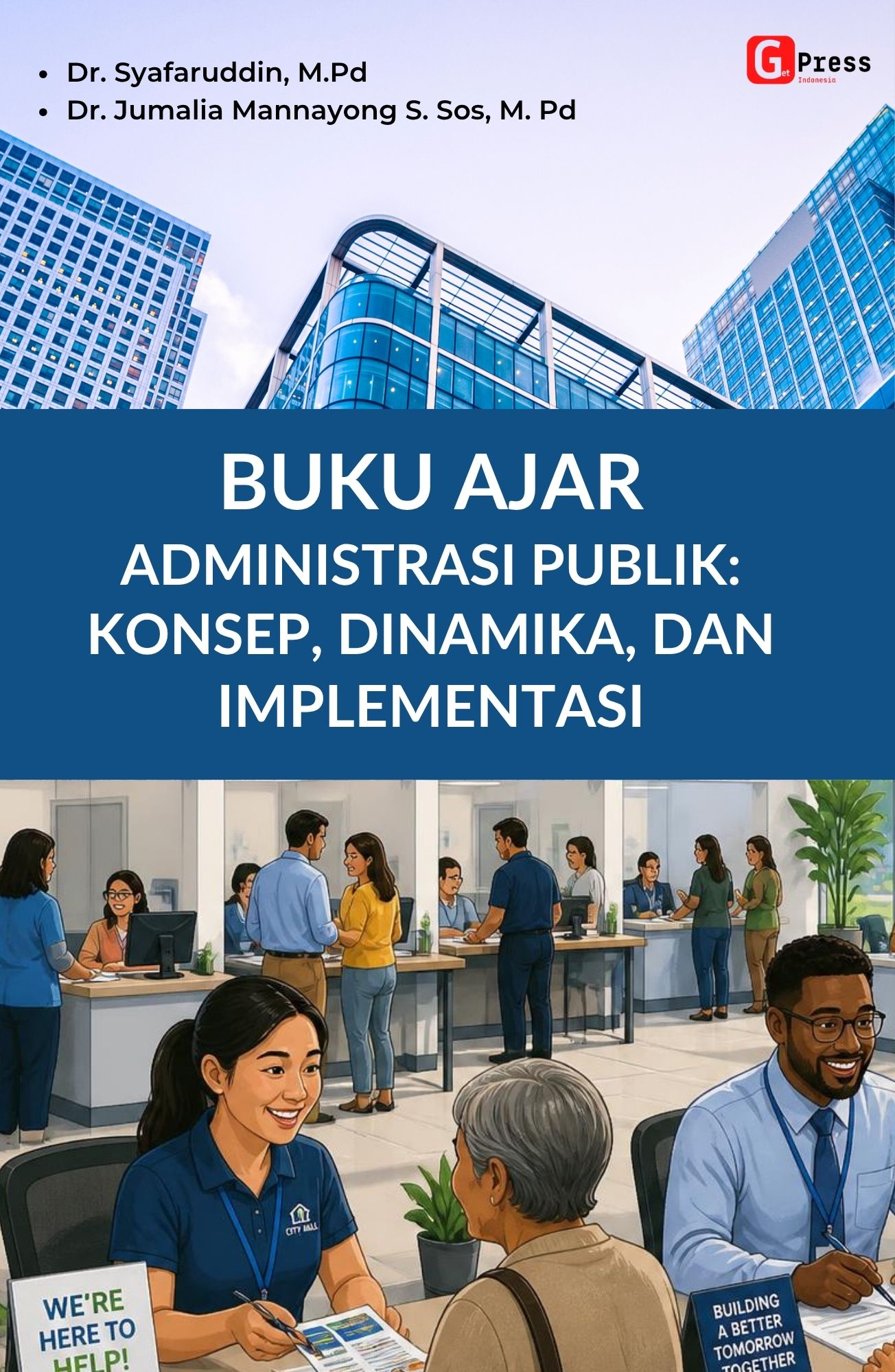 Buku Ajar  Administrasi Publik: Konsep, Dinamika, Dan Implementasi