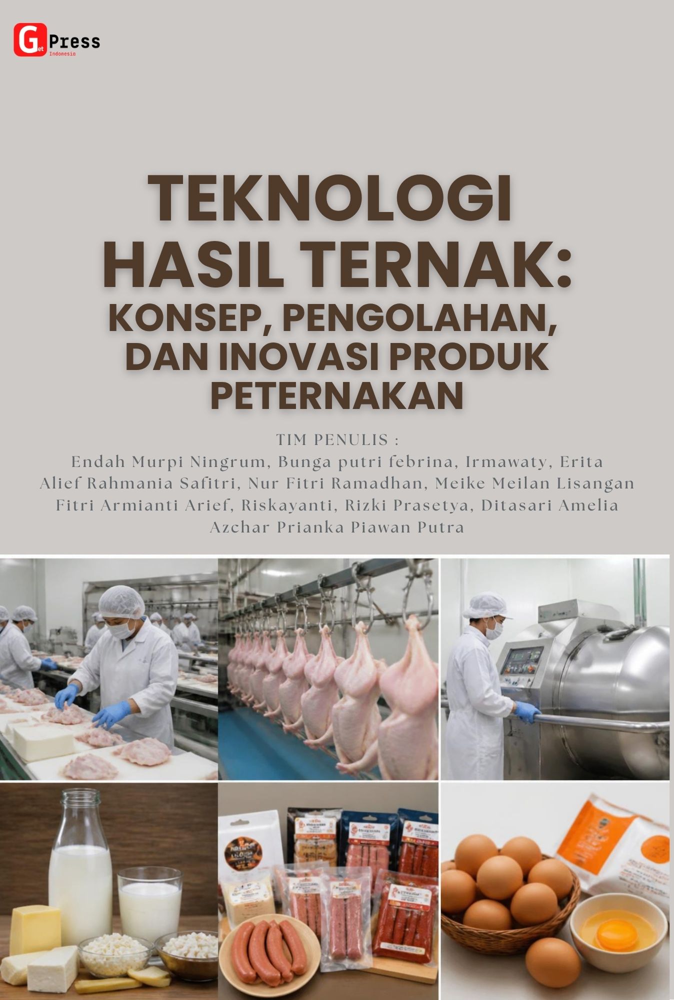 Teknologi Hasil Ternak: Konsep, Pengolahan, Dan Inovasi Produk Peternakan