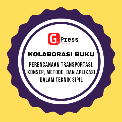 2868 PERENCANAAN TRANSPORTASI: Konsep, Metode, dan Aplikasi dalam Teknik Sipil