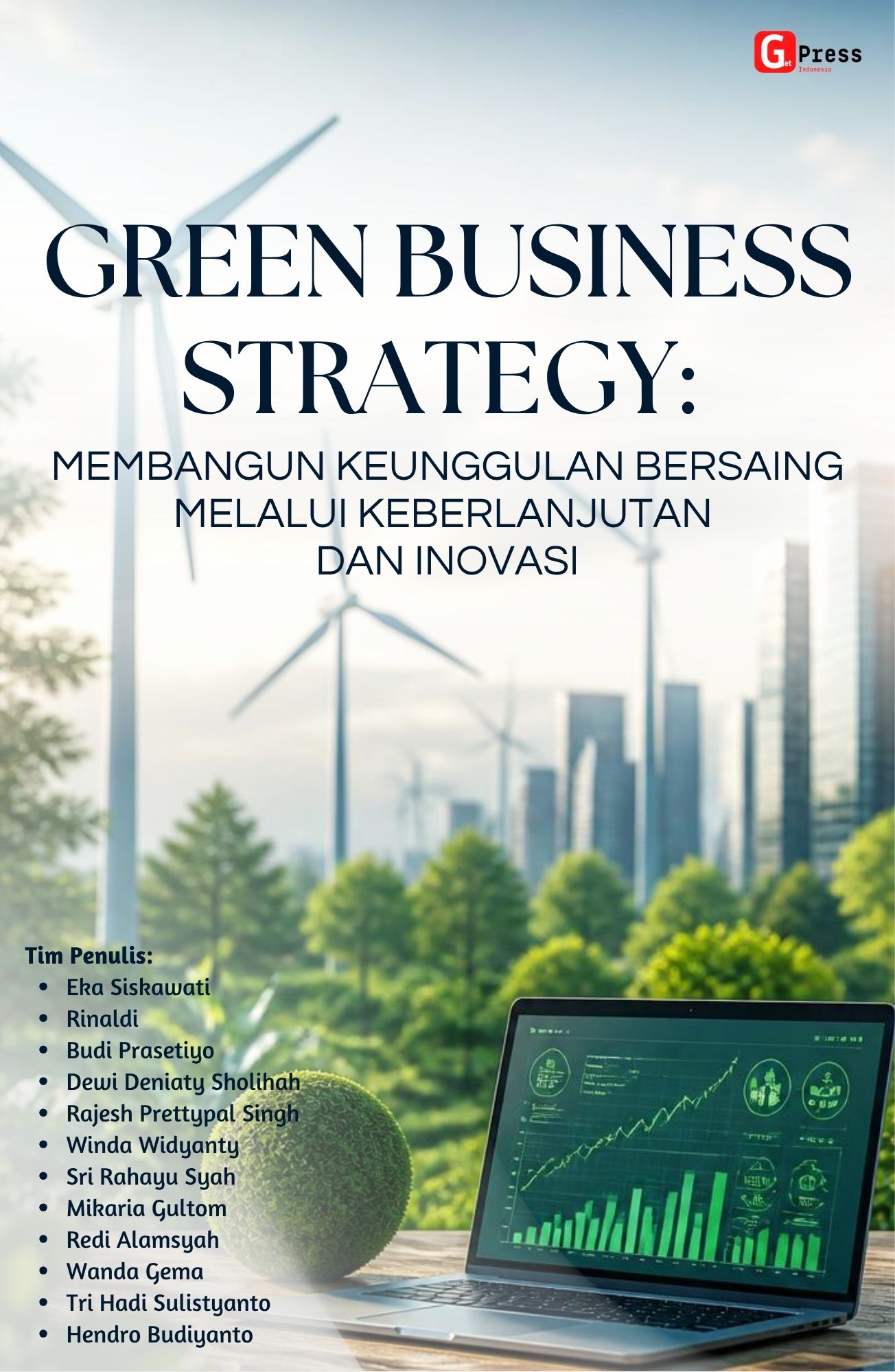 Green Business Strategy: Membangun Keunggulan Bersaing Melalui Keberlanjutan Dan Inovasi