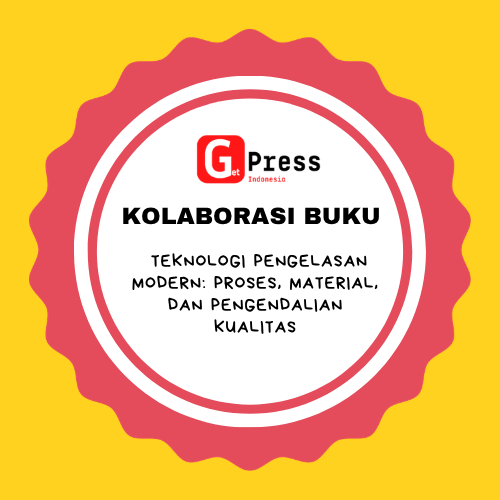 2965 Teknologi Pengelasan Modern: Proses, Material, dan Pengendalian Kualitas