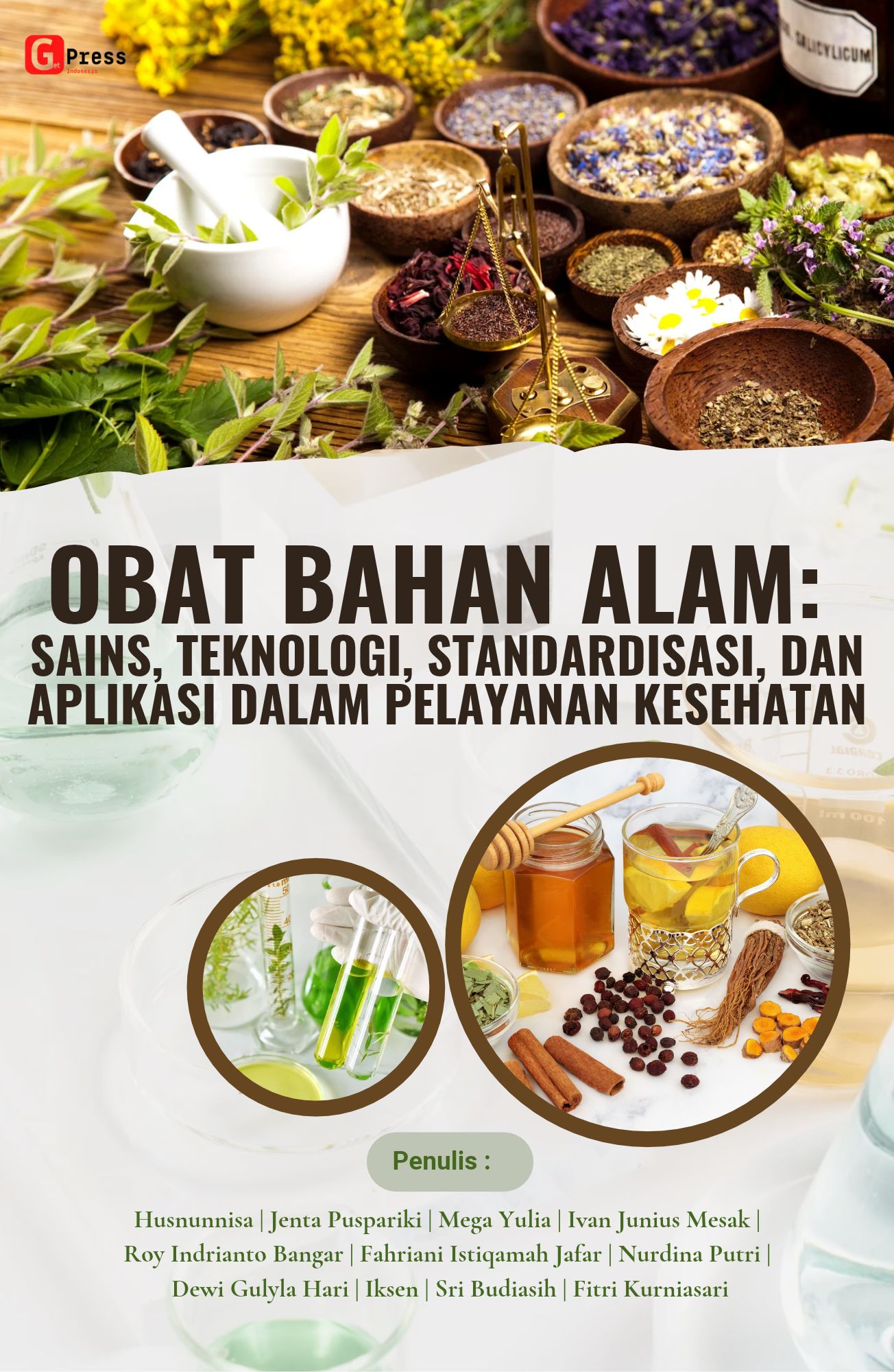 Obat Bahan Alam: Sains, Teknologi, Standardisasi, Dan Aplikasi Dalam Pelayanan Kesehatan