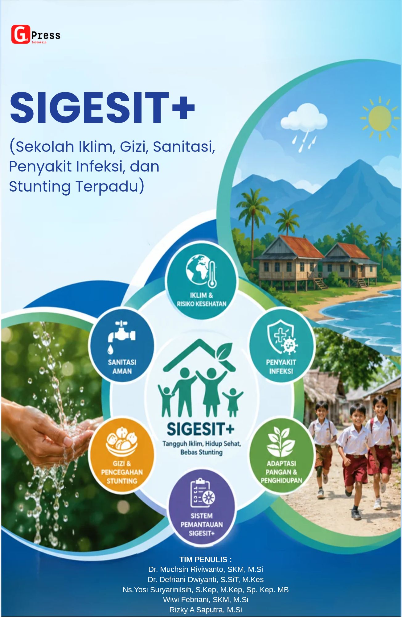 Sigesit+ (Sekolah Iklim, Gizi, Sanitasi, Penyakit Infeksi, Dan Stunting Terpadu)